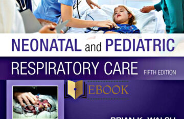 Neonatal and Pediatric Respiratory Care, 5th Edition eBook cover