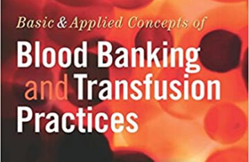 Basic & Applied Concepts of Blood Banking and Transfusion Practices 4th Edition eBook cover