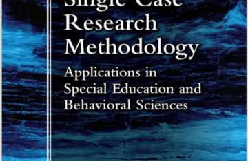 Single Case Research Methodology: Applications in Special Education and Behavior eBook cover